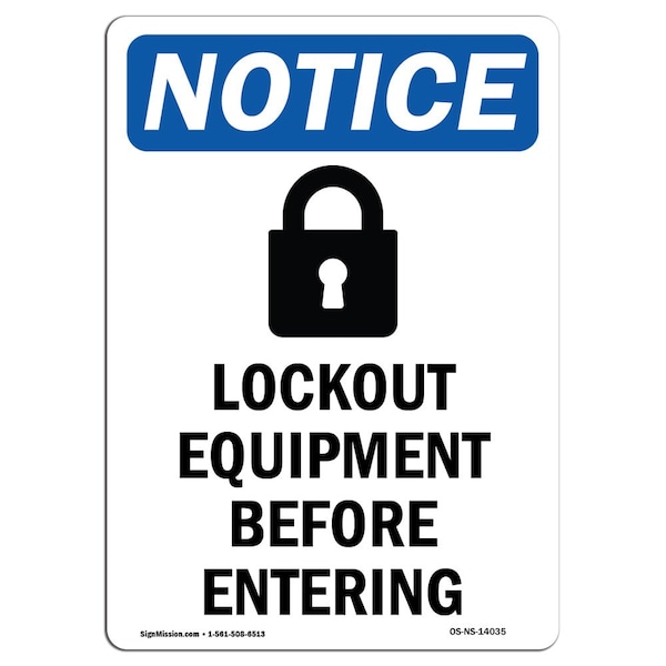 OSHA Sign, Lockout Equipment Before With Symbol, 18in X 12in Rigid Plastic, 12" W, 18" H, Portrait